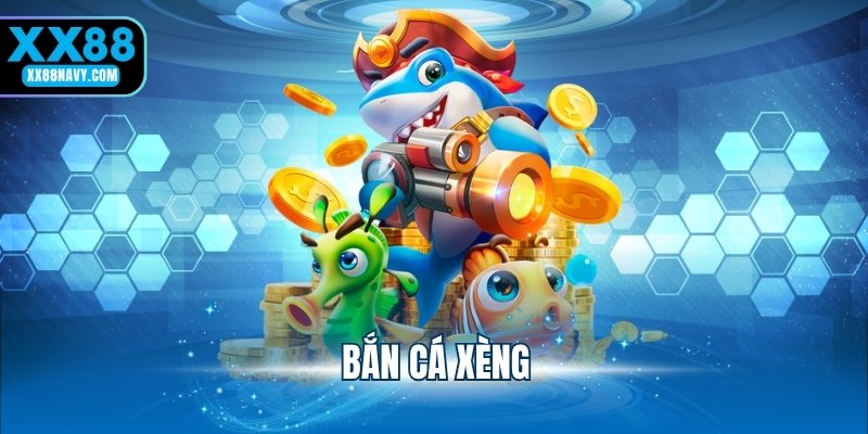 bắn cá xèng