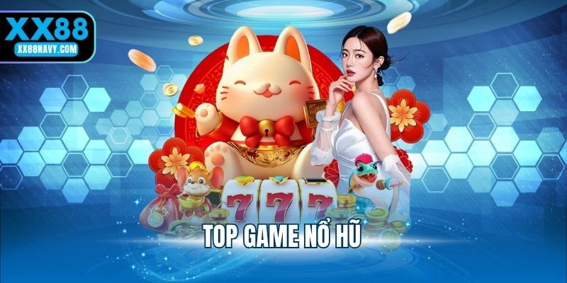 top game nổ hũ